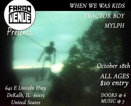 When We Was Kids, Tractor Boy, MYLPH 10/18
